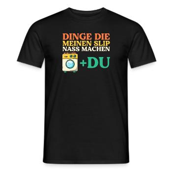 Things that wet my panties - Men's T-Shirt - black - Front - AI Model Male 178 light (178cm)