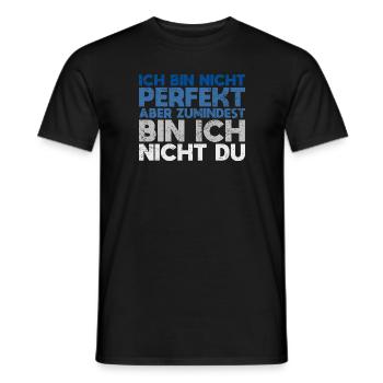 Ich Bin Nicht Perfekt, Aber Zumindest Bin... - Männer T-Shirt - Schwarz - Vorne - AI Model Male 178 light (178cm)