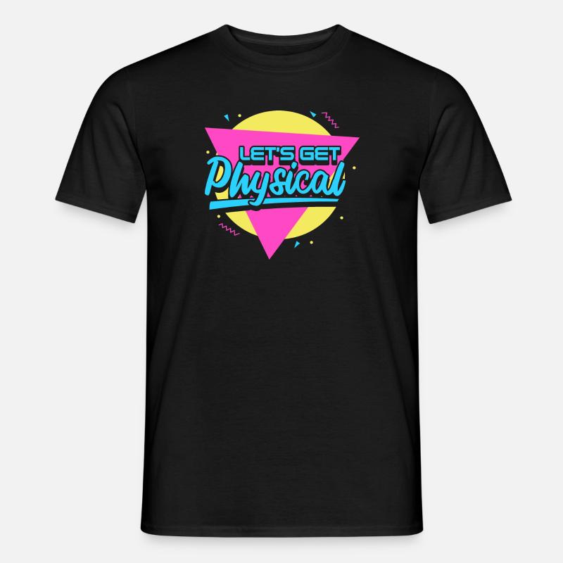 Lets Get Physical - Männer T-Shirt - Schwarz