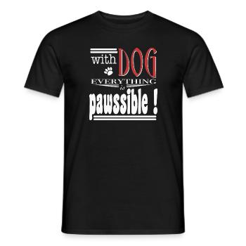 With dog everthing is pawssible - Männer T-Shirt - Schwarz - Vorne - AI Model Male 178 light (178cm)