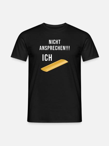 Nicht ansprechen Ich Penne - Männer T-Shirt - Schwarz