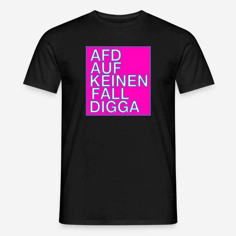 AFD AUF KEINEN FALL DIGGA! - Männer T-Shirt - Schwarz