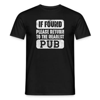 if found please return to the nearest pub Design - Männer T-Shirt - Schwarz - Vorne - AI Model Male 178 light (178cm)