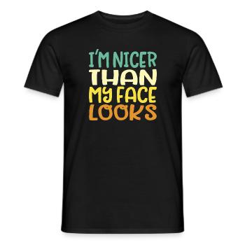 Nicer than my face looks Fun - Men's T-Shirt - black - Front - AI Model Male 178 light (178cm)