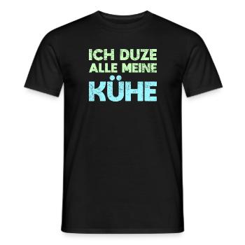 Ich Duze Alle Meine Kühe - Männer T-Shirt - Schwarz - Vorne - AI Model Male 178 light (178cm)