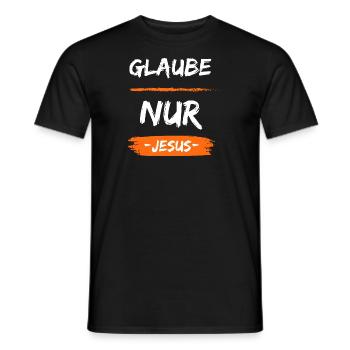 Glaube Nur Jesus Warum habt Ihr Angst? Jesus - Männer T-Shirt - Schwarz - Vorne - AI Model Male 178 light (178cm)