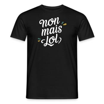 Non mais lol - T-shirt homme - noir - Devant - AI Model Male 178 light (178cm)