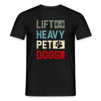 Heben Sie schwere Haustiere Hunde - Männer T-Shirt - Schwarz - Vorne - AI Model Male 178 light (178cm)