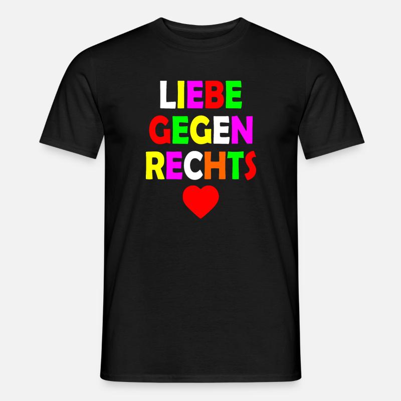 Liebe gegen rechts - Männer T-Shirt - Schwarz