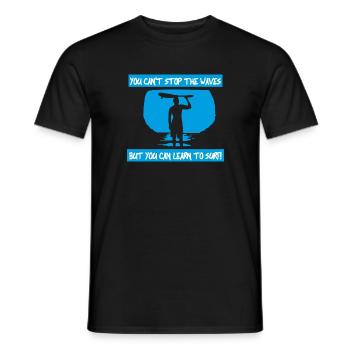 You can't stop the waves - Männer T-Shirt - Schwarz - Vorne - AI Model Male 178 light (178cm)