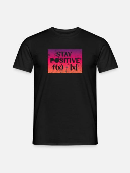 Stay Positive - Men's T-Shirt - black