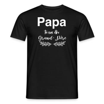 Papa tu vas être grand père - T-shirt homme - noir - Devant - AI Model Male 178 light (178cm)
