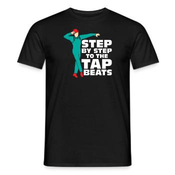 Step By Step To The Tap Beats Tap Dance Tap Dancer - Männer T-Shirt - Schwarz - Vorne - AI Model Male 178 light (178cm)
