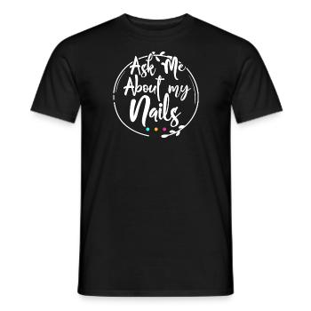 Ask me about my nails - Männer T-Shirt - Schwarz - Vorne - AI Model Male 178 light (178cm)