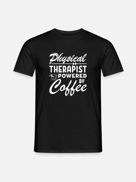 Physical Therapist Powered By Coffee - Men's T-Shirt - black