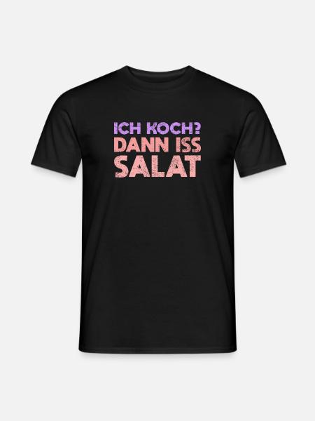 Ich Koch? Dann Iss Salat - Männer T-Shirt - Schwarz