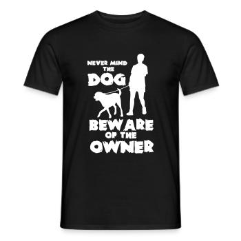 Never mind the dog, beware of the owner - Männer T-Shirt - Schwarz - Vorne - AI Model Male 178 light (178cm)