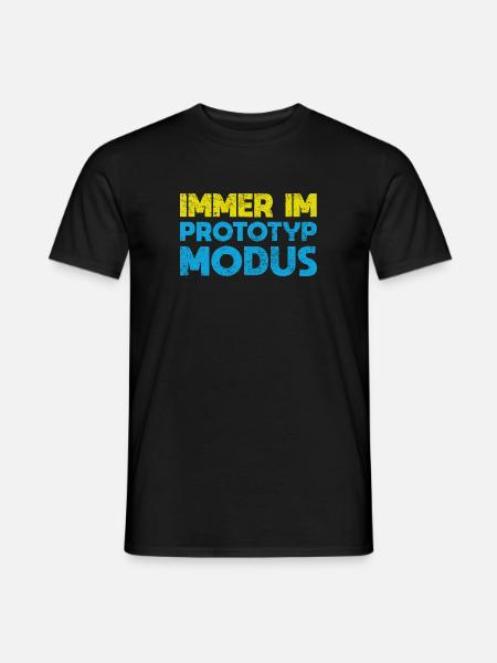 Immer Im Prototyp-Modus - Männer T-Shirt - Schwarz