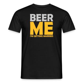 Beer Me Getting Married - Männer T-Shirt - Schwarz - Vorne - AI Model Male 178 light (178cm)