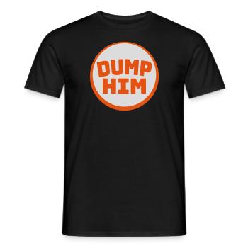 dump him Zitat Logo - Männer T-Shirt - Schwarz - Vorne - AI Model Male 178 light (178cm)