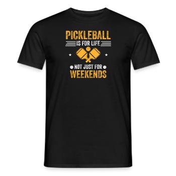 pickleball is for life not just for weekends - Men's T-Shirt - black - Front - AI Model Male 178 light (178cm)