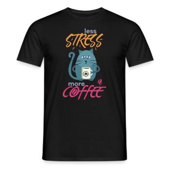Less Stress More Coffee - Chats Drôles et Café - T-shirt homme - noir - Devant - AI Model Male 178 light (178cm)