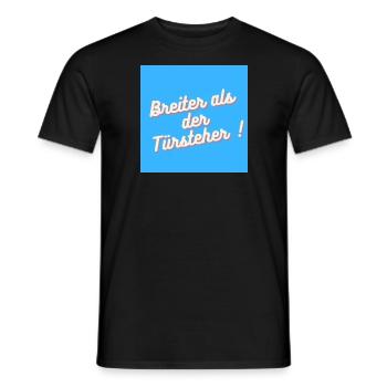 Breiter als der Türsteher - Männer T-Shirt - Schwarz - Vorne - AI Model Male 178 light (178cm)