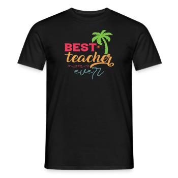 Best Teacher Ever - Men's T-Shirt - black - Front - AI Model Male 178 light (178cm)