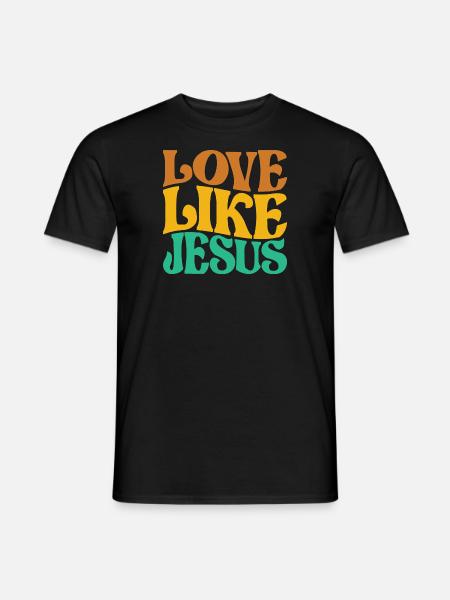 Lieben wie Jesus Christus Damen Herren - Männer T-Shirt - Schwarz