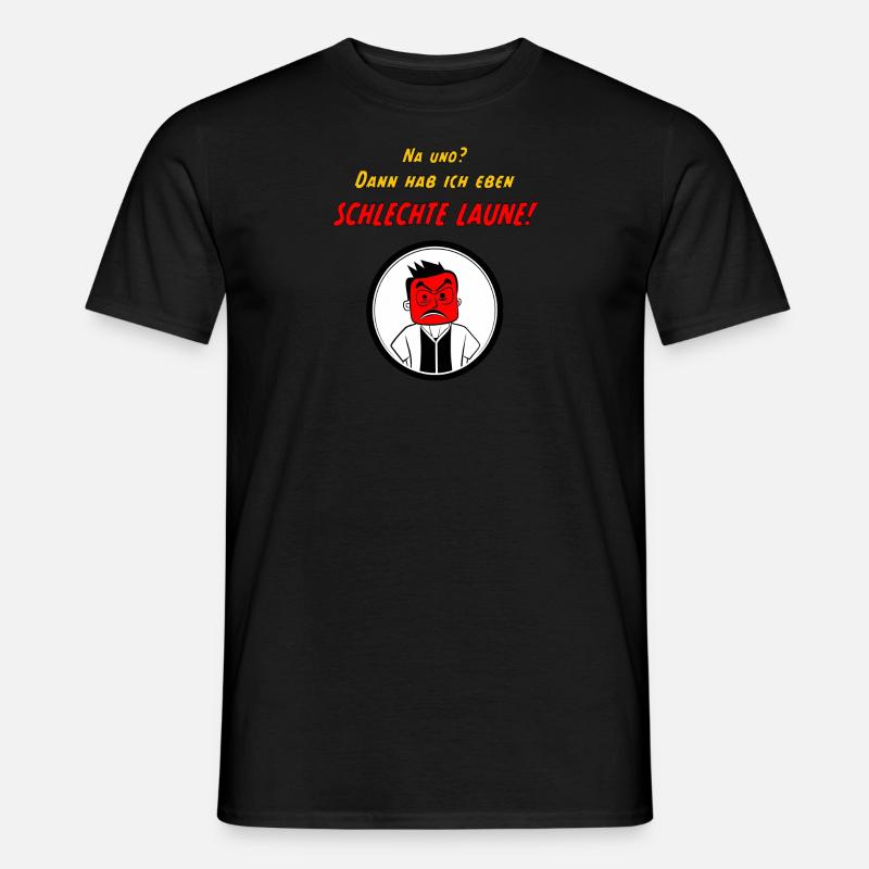 Schlechte Laune - Männer T-Shirt - Schwarz