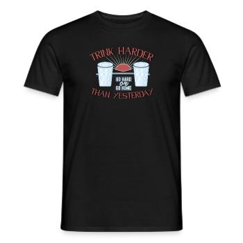 Trink harder than yesterday - Men's T-Shirt - black - Front - AI Model Male 178 light (178cm)