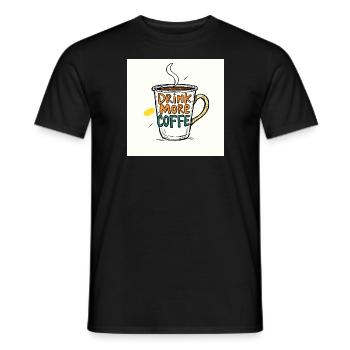Drink Coffee - Männer T-Shirt - Schwarz - Vorne - AI Model Male 178 light (178cm)