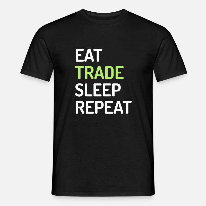 Eat Trade Sleep Repeat - Men's T-Shirt - black