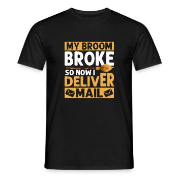 My Broom Broke So Now I Deliver Mail Postal Worker - Männer T-Shirt - Schwarz - Vorne - AI Model Male 178 light (178cm)