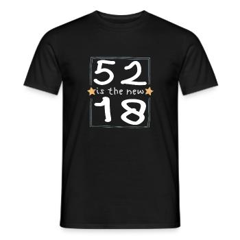 52 is the new 18 Kinderschrift - Männer T-Shirt - Schwarz - Vorne - AI Model Male 178 light (178cm)