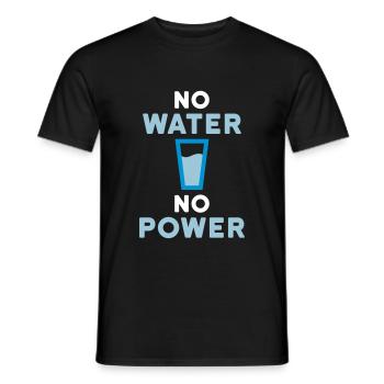 No water no power (drinking glass with water) - Men's T-Shirt - black - Front - AI Model Male 178 light (178cm)