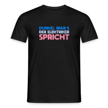 Dunkel War's, Der Elektriker Spricht - Männer T-Shirt - Schwarz - Vorne - AI Model Male 178 light (178cm)
