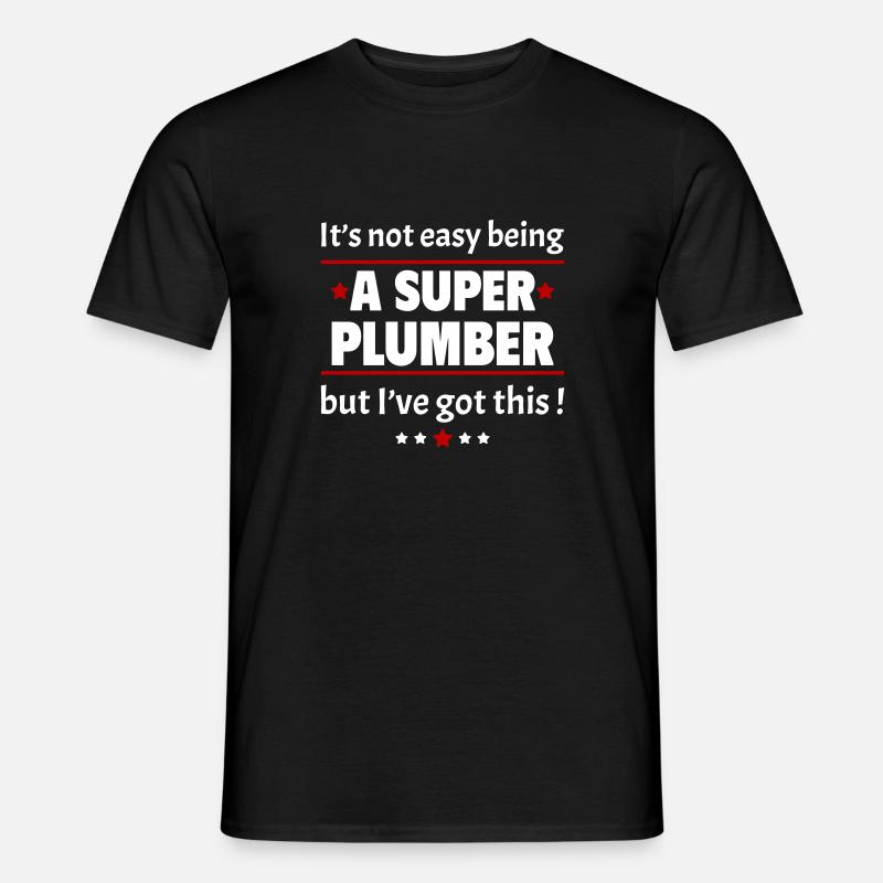 Nicht einfach, ein Super-Klempner zu sein! - Männer T-Shirt - Schwarz