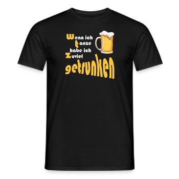 Wenn ich tanze habe ich zuviel getrunken - Männer T-Shirt - Schwarz - Vorne - AI Model Male 178 light (178cm)
