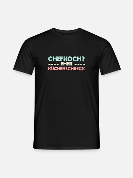 Chefkoch? Eher Küchenschreck - Männer T-Shirt - Schwarz