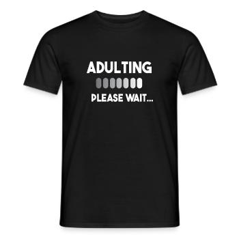 Adulting Loading Sarcastic Funny Adulthood loads - Männer T-Shirt - Schwarz - Vorne - AI Model Male 178 light (178cm)