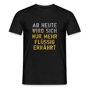 ab heute wird sich nur mehr flüssig ernährt - Männer T-Shirt - Schwarz - Vorne - AI Model Male 178 light (178cm)