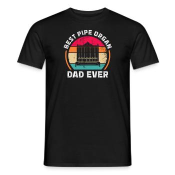 Best Pipe Organ Dad Ever Church Musician Father - Men's T-Shirt - black - Front - AI Model Male 178 light (178cm)