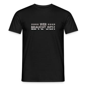 Wer Braucht GPS? Frag Den Mechaniker - Männer T-Shirt - Schwarz - Vorne - AI Model Male 178 light (178cm)
