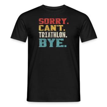 Sorry Can’t Triathlon Bye - Compétition de triathlon - T-shirt homme - noir - Devant - AI Model Male 178 light (178cm)