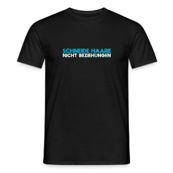 Schneide Haare, Nicht Beziehungen - Männer T-Shirt - Schwarz - Vorne - AI Model Male 178 light (178cm)