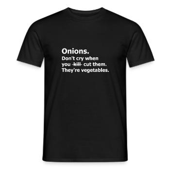 Onions Don't cry cut them vegetables. Végétariens - T-shirt homme - noir - Devant - AI Model Male 178 light (178cm)