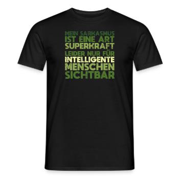 Mein Sarkasmus Ist Eine Art Superkraft –... - Männer T-Shirt - Schwarz - Vorne - AI Model Male 178 light (178cm)