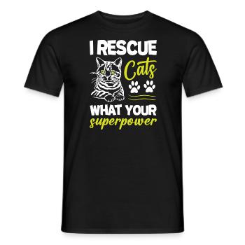 I Rescue Cats What s Your Superpower - Männer T-Shirt - Schwarz - Vorne - AI Model Male 178 light (178cm)