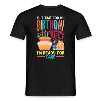 Ready for Cake Celebration - Männer T-Shirt - Schwarz - Vorne - AI Model Male 178 light (178cm)